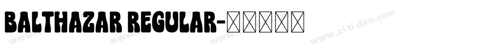 Balthazar Regular字体转换